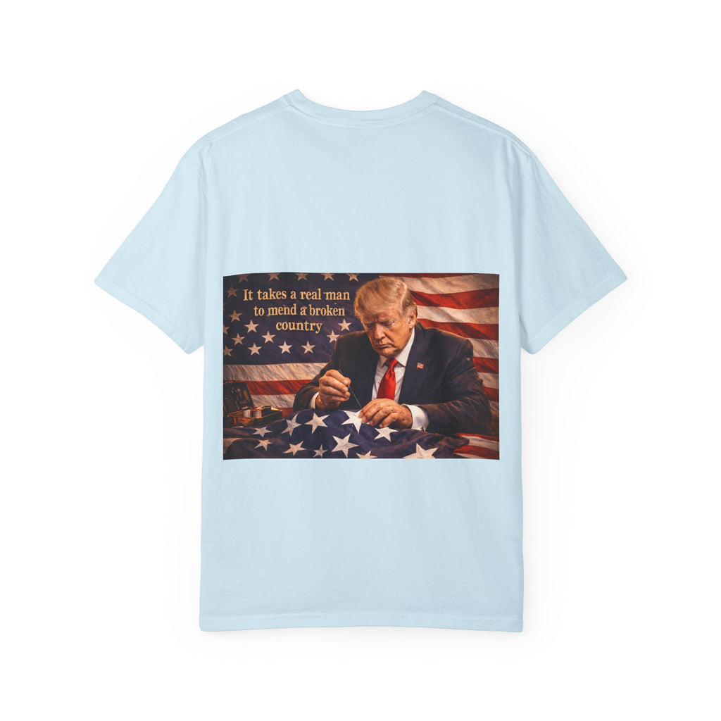 Patriotic Trump Portrait T-Shirt — “It takes a real man to mend a broken country”