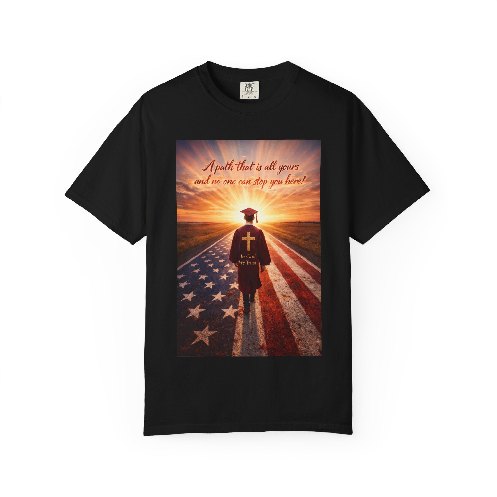 Patriotic Christian T-Shirt — 'A Path That Is All Yours' Graduating Soldier Prayer Tee
