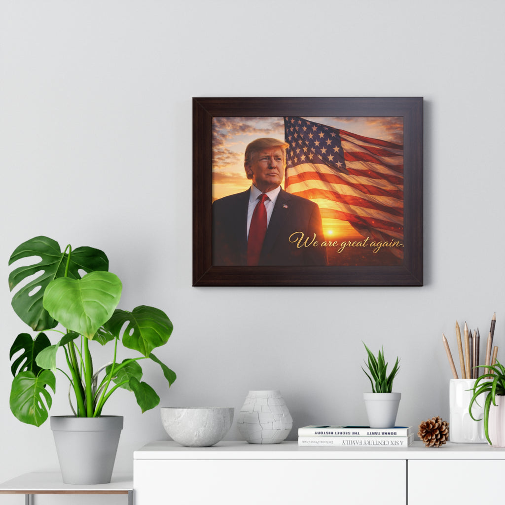 Framed Horizontal Poster — Patriotic Presidential Portrait with "We are great again"