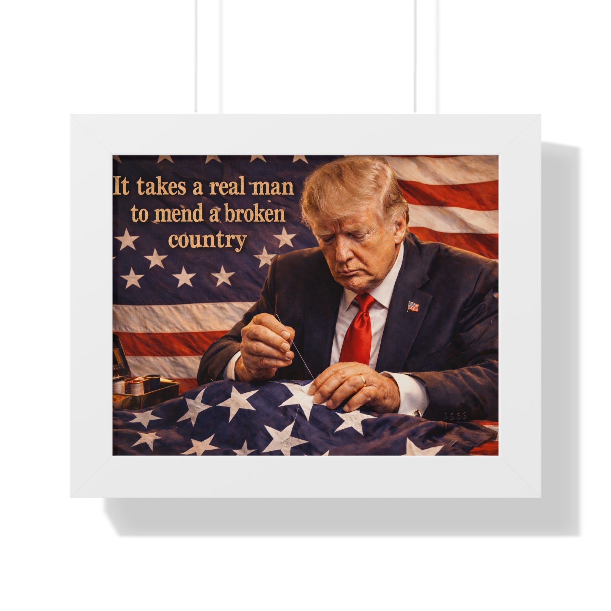 Framed Poster — "It takes a real man to mend a broken country" Patriotic Donald Trump Wall Art