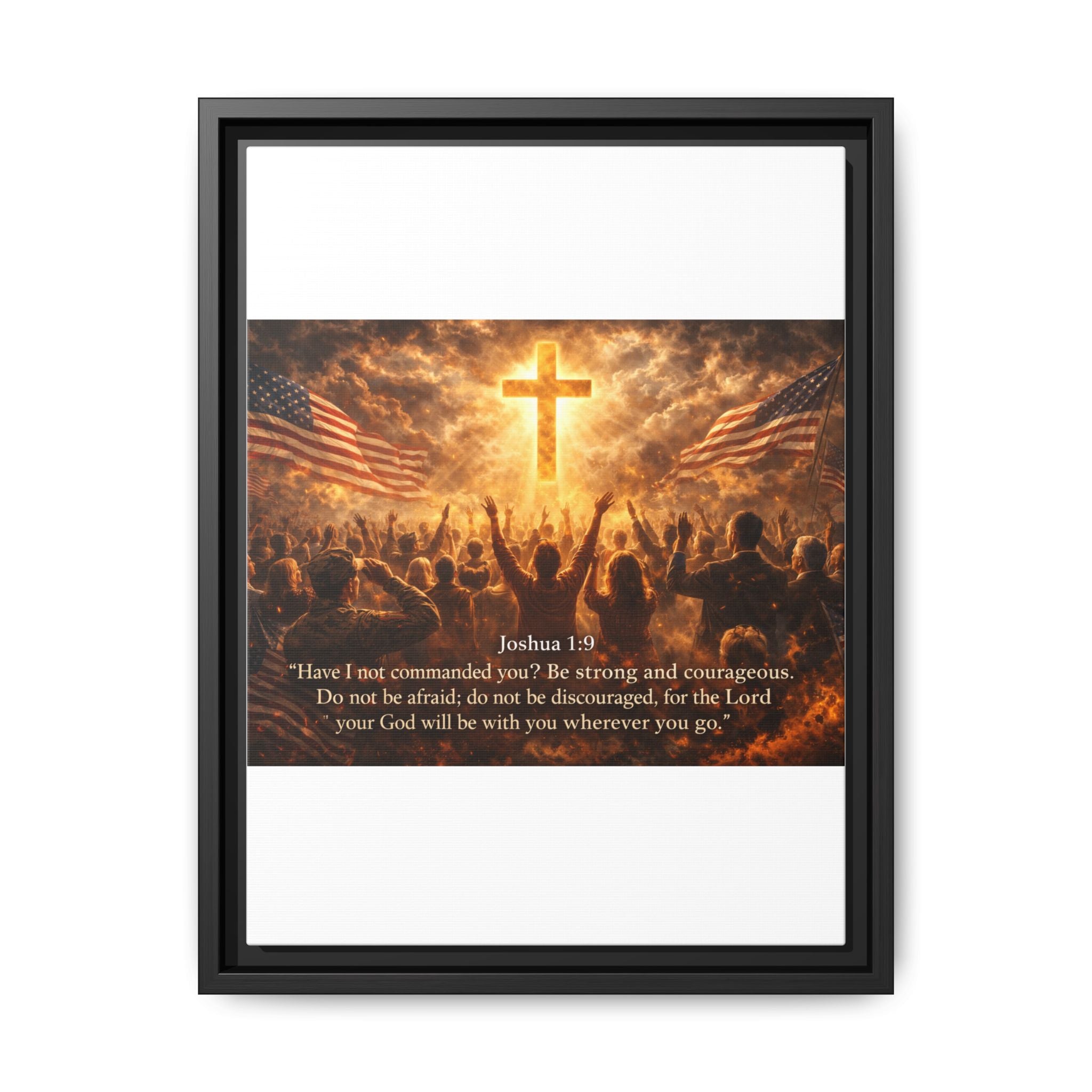 Framed Matte Canvas - Joshua 1:9 Christian Wall Art with Cross & Flags