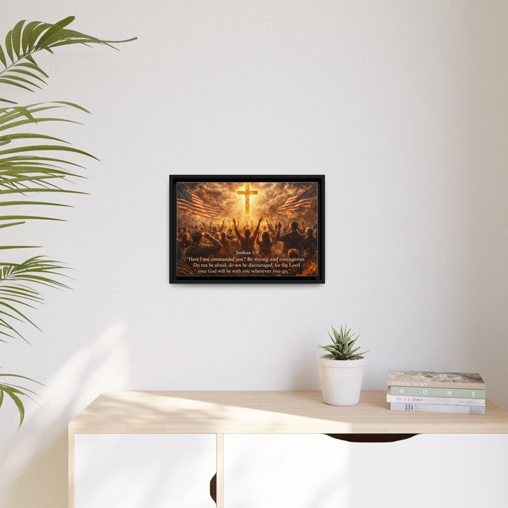 Framed Matte Canvas - Joshua 1:9 Christian Wall Art with Cross & Flags