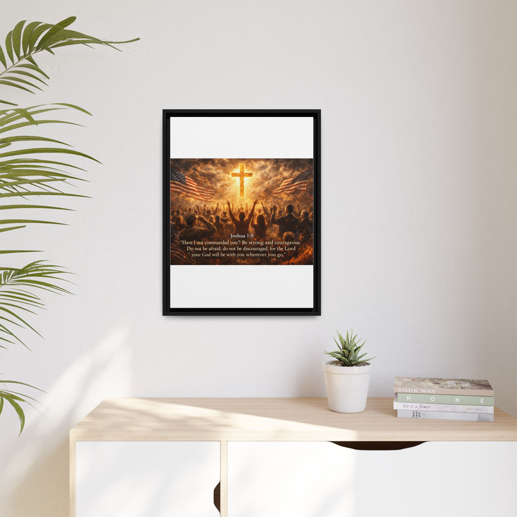 Framed Matte Canvas - Joshua 1:9 Christian Wall Art with Cross & Flags
