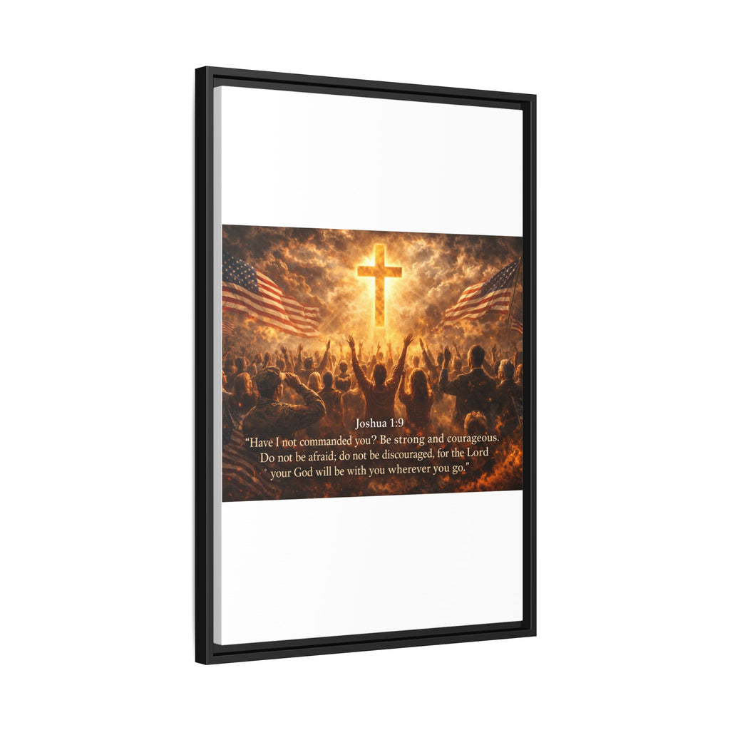 Framed Matte Canvas - Joshua 1:9 Christian Wall Art with Cross & Flags