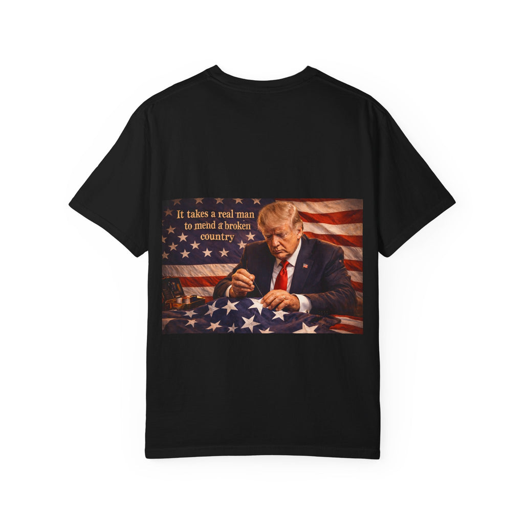 Patriotic Trump Portrait T-Shirt — “It takes a real man to mend a broken country”