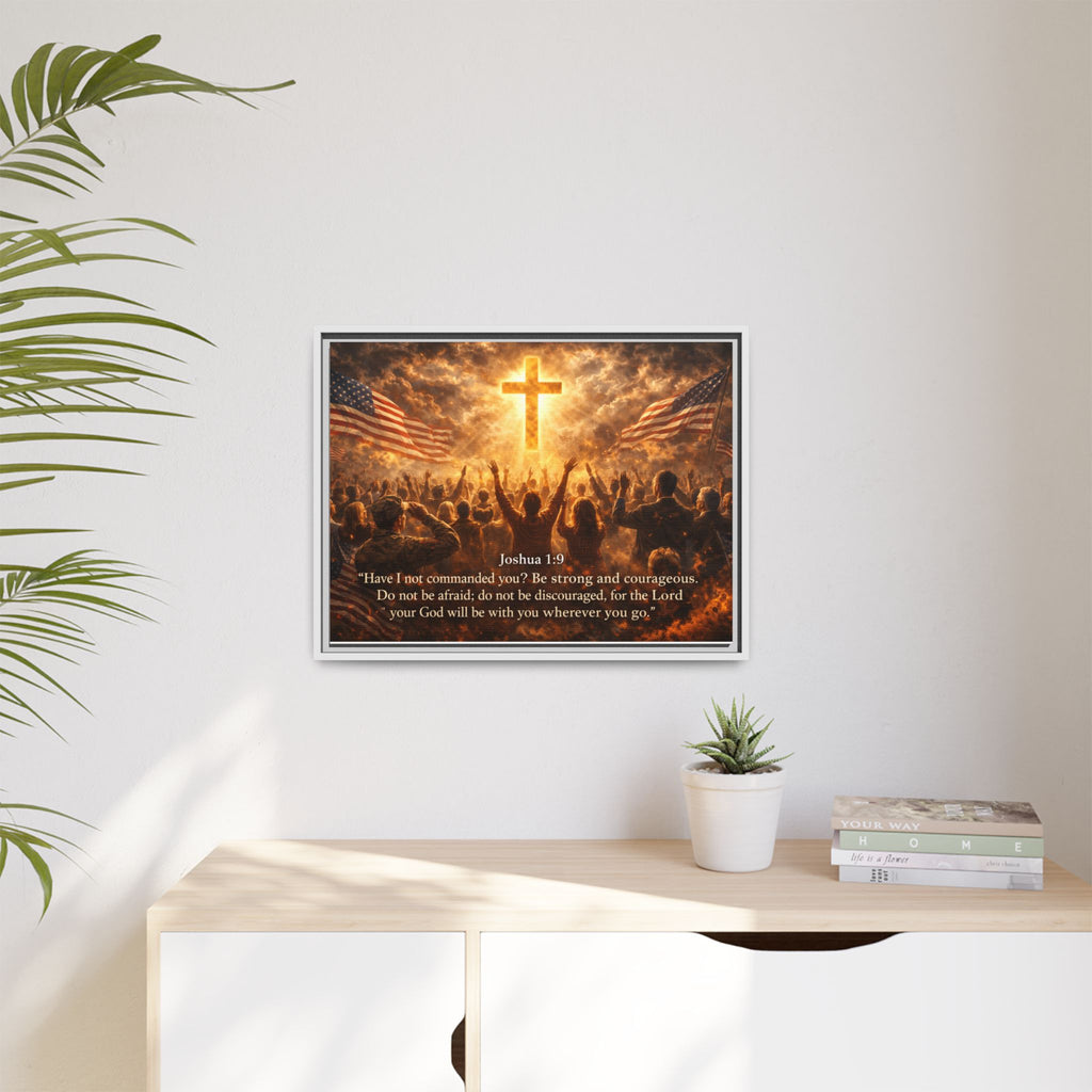 Framed Matte Canvas - Joshua 1:9 Christian Wall Art with Cross & Flags