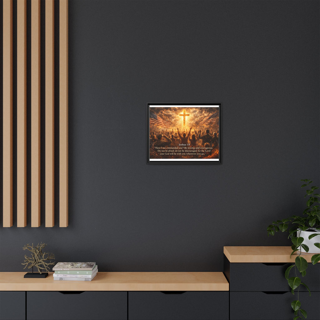 Framed Matte Canvas - Joshua 1:9 Christian Wall Art with Cross & Flags