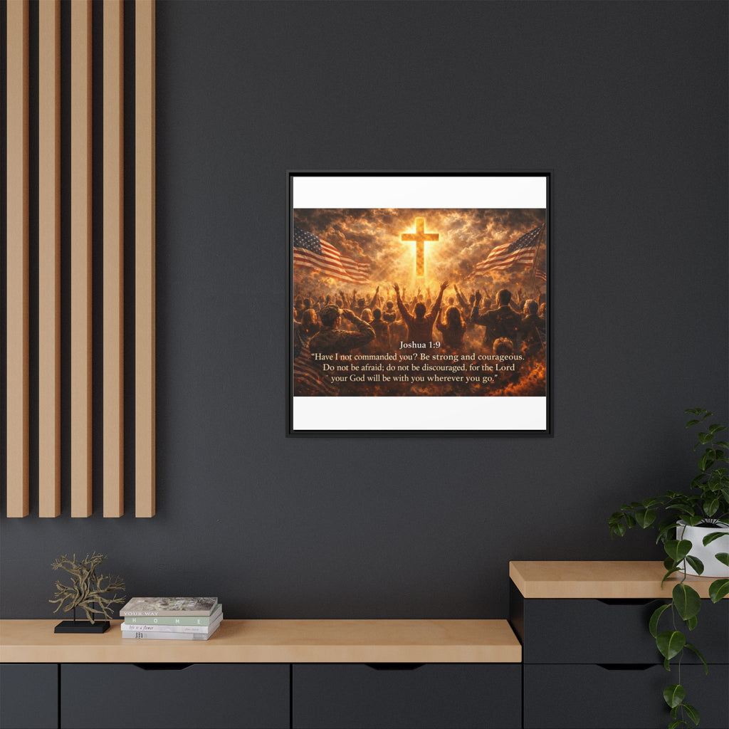 Framed Matte Canvas - Joshua 1:9 Christian Wall Art with Cross & Flags