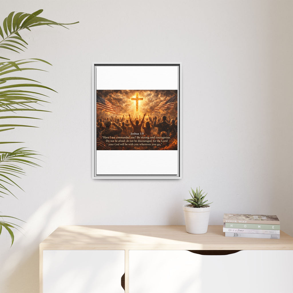 Framed Matte Canvas - Joshua 1:9 Christian Wall Art with Cross & Flags