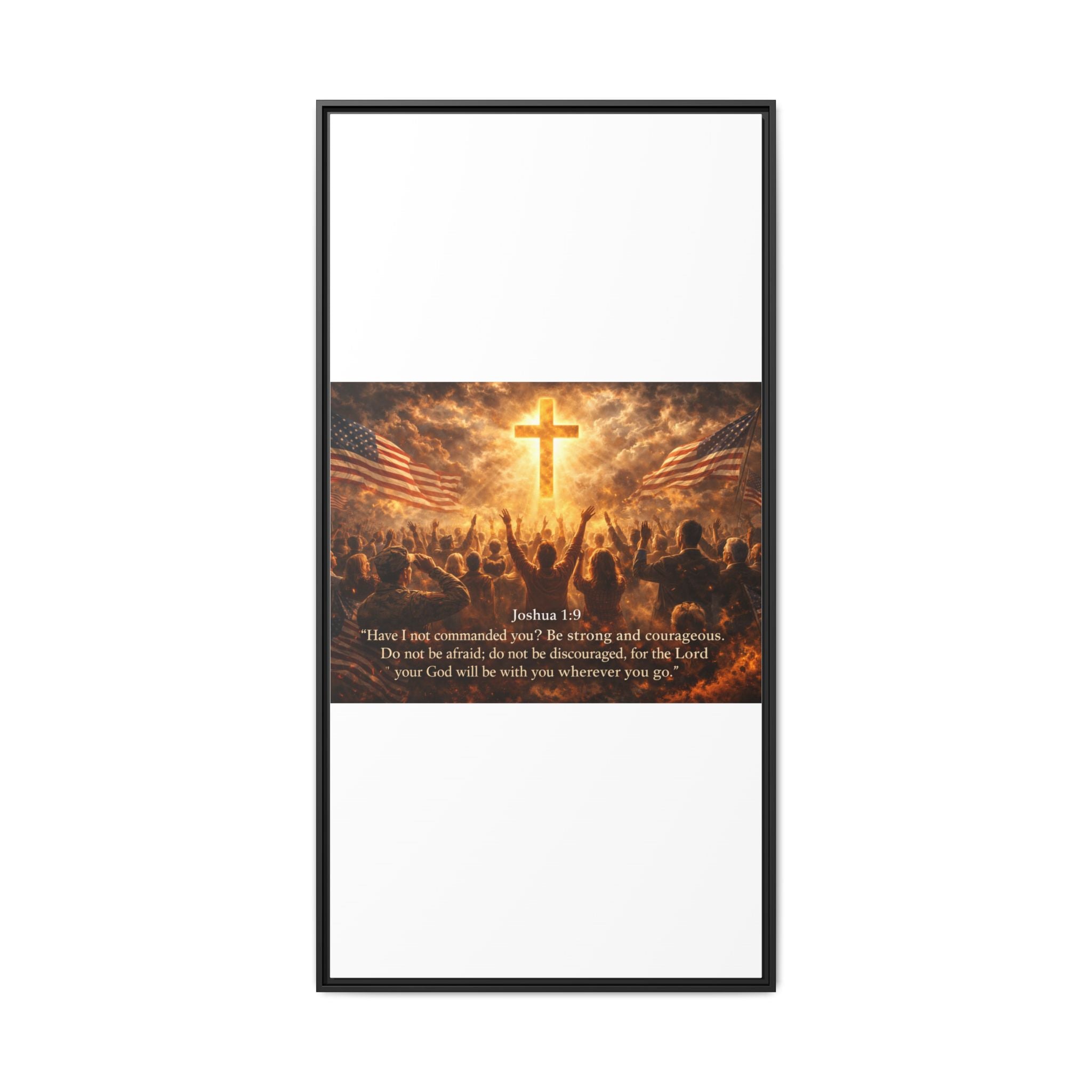 Framed Matte Canvas - Joshua 1:9 Christian Wall Art with Cross & Flags
