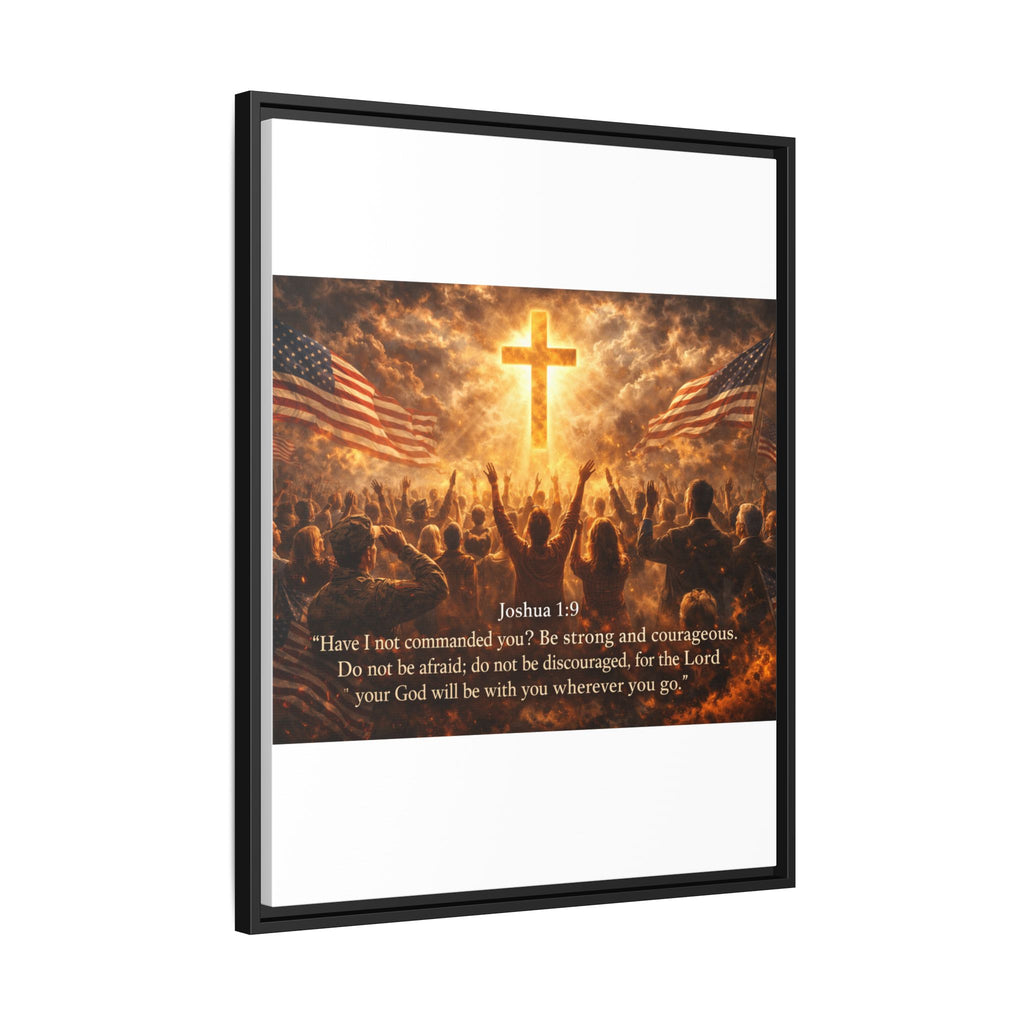 Framed Matte Canvas - Joshua 1:9 Christian Wall Art with Cross & Flags