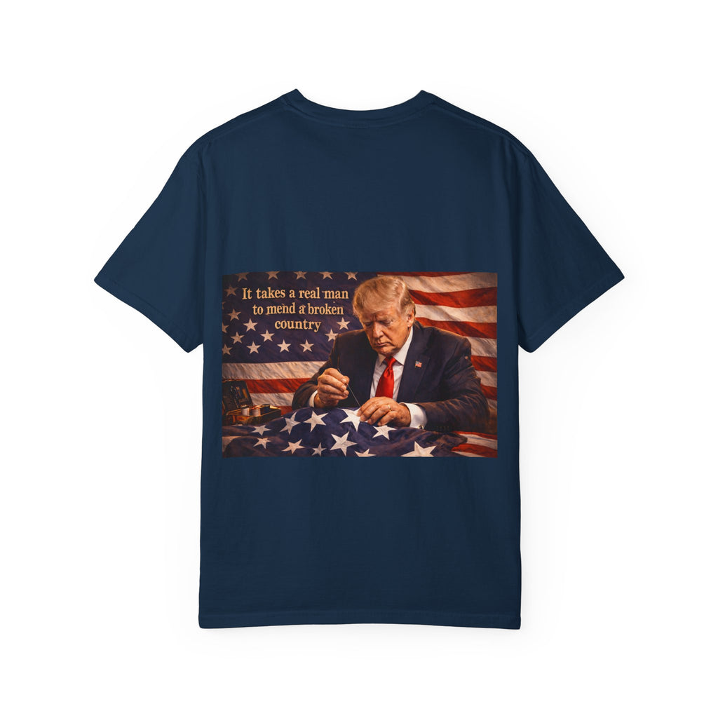Patriotic Trump Portrait T-Shirt — “It takes a real man to mend a broken country”