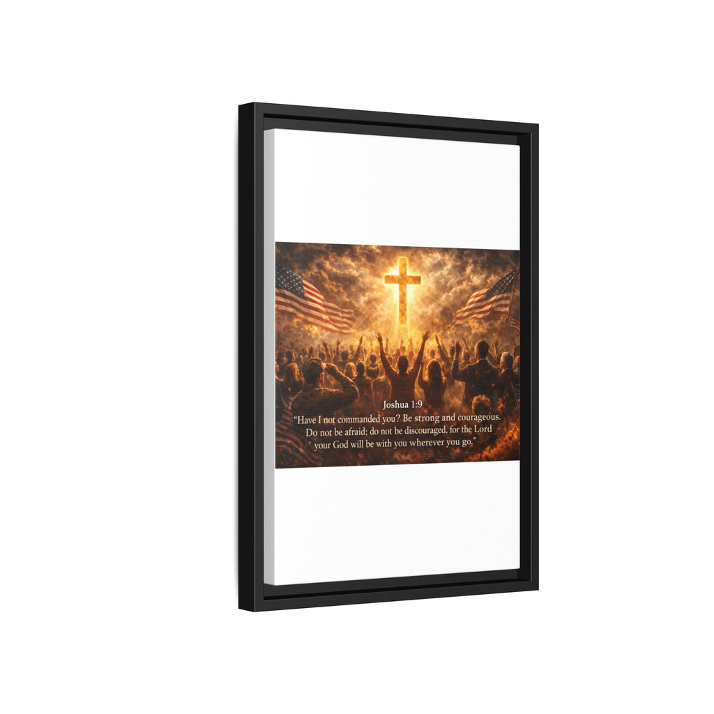 Framed Matte Canvas - Joshua 1:9 Christian Wall Art with Cross & Flags