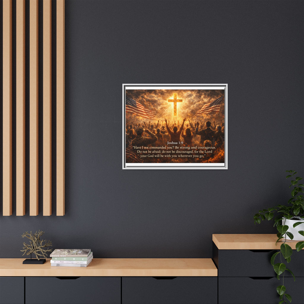 Framed Matte Canvas - Joshua 1:9 Christian Wall Art with Cross & Flags