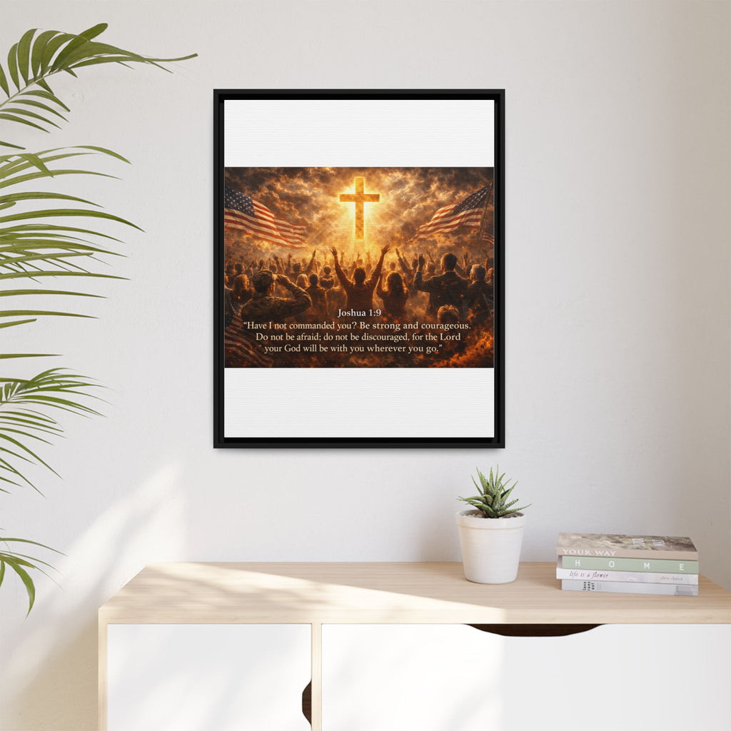 Framed Matte Canvas - Joshua 1:9 Christian Wall Art with Cross & Flags