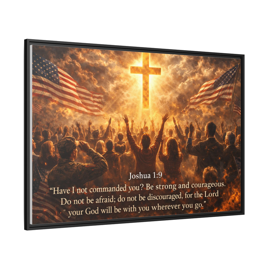Framed Matte Canvas - Joshua 1:9 Christian Wall Art with Cross & Flags