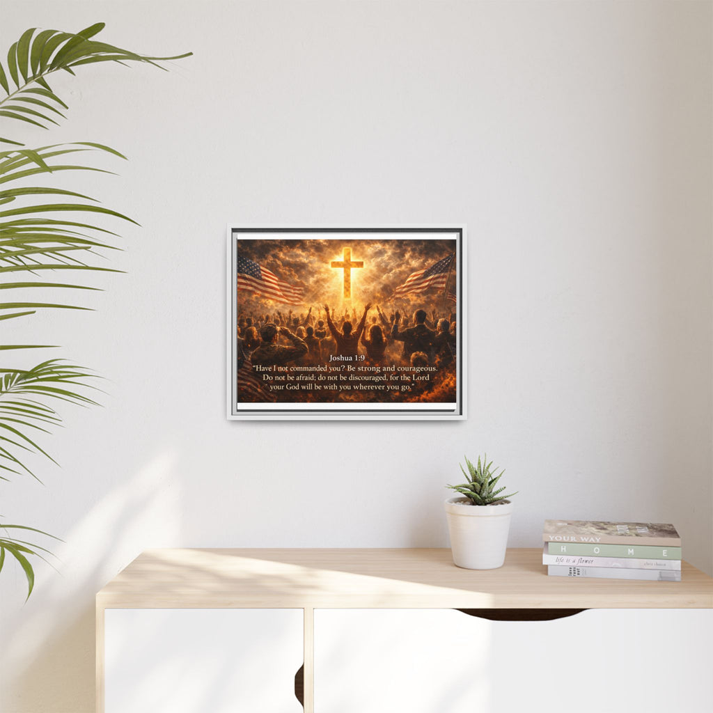 Framed Matte Canvas - Joshua 1:9 Christian Wall Art with Cross & Flags