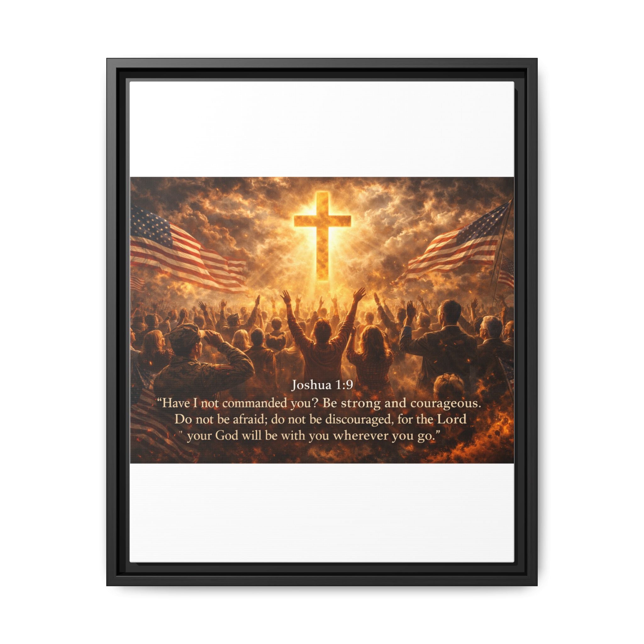 Framed Matte Canvas - Joshua 1:9 Christian Wall Art with Cross & Flags