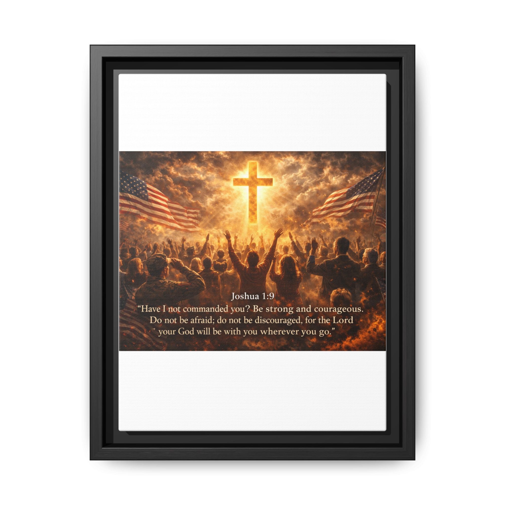 Framed Matte Canvas - Joshua 1:9 Christian Wall Art with Cross & Flags