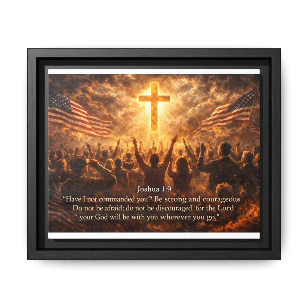 Framed Matte Canvas - Joshua 1:9 Christian Wall Art with Cross & Flags