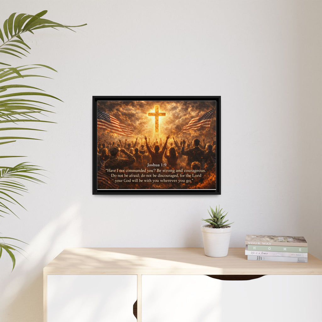 Framed Matte Canvas - Joshua 1:9 Christian Wall Art with Cross & Flags