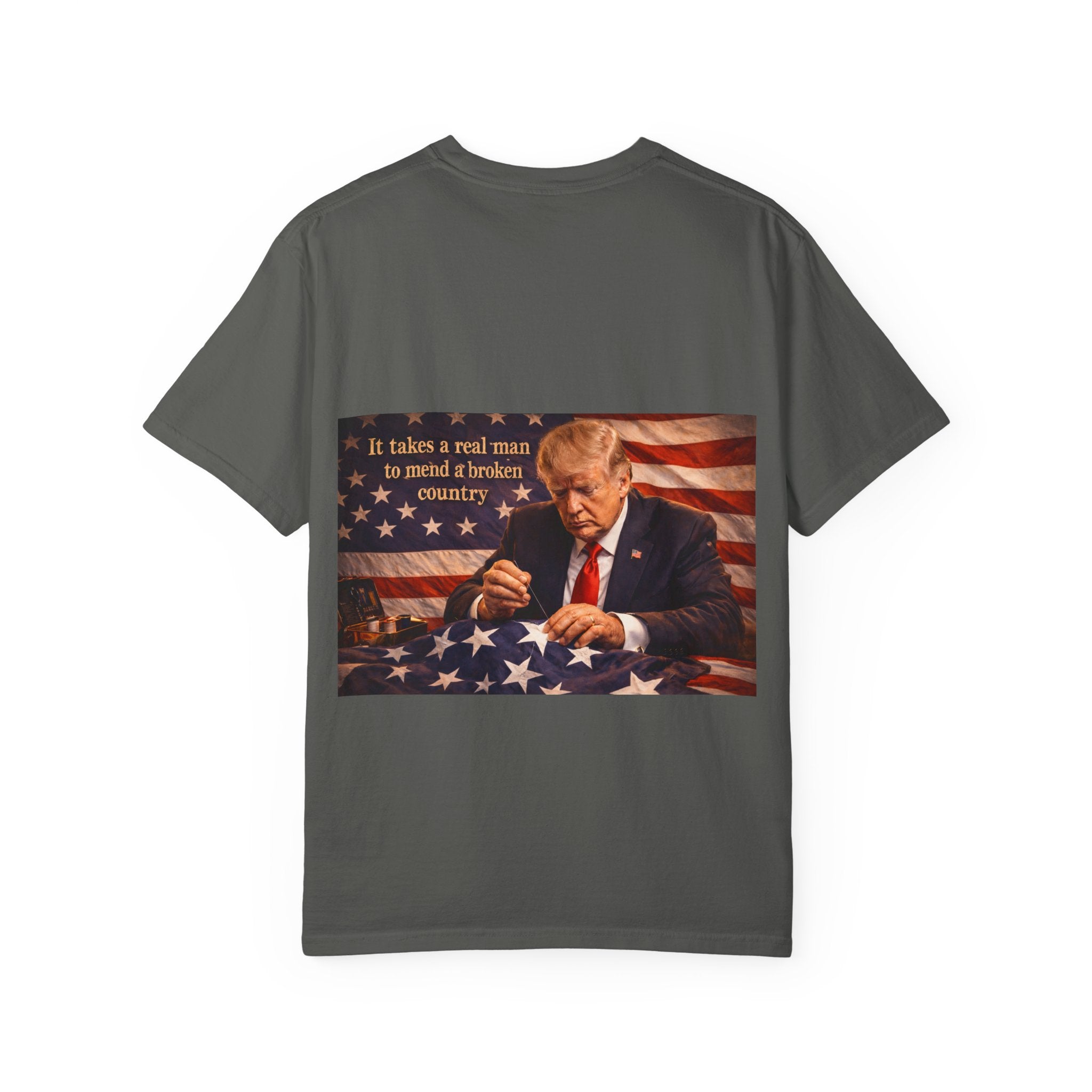 Patriotic Trump Portrait T-Shirt — “It takes a real man to mend a broken country”